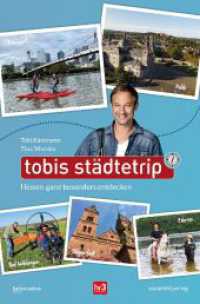 Tobis Städtetrip : Hessen ganz besonders entdecken （2023. 208 S. 20.5 cm）