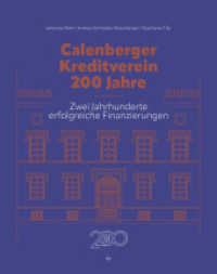 Calenberger Kreditverein - 200 Jahre : Zwei Jahrhunderte erfolgreiche Finanzierungen （2025. 172 S. 26.5 cm）