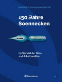 150 Jahre Soennecken. Arbeitswelten im Wandel （2025. 256 S. 27 cm）