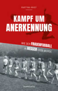 Kampf um Anerkennung : Wie der Frauenfu&szlig;ball in Hessen gro&szlig; wurde | Von Lotte Specht &uuml;ber Heidi Herbst, Helga Altvater bis zu Birgit Prinz, Nia K&uuml;nzer, Julia Boike und noch vielen mehr