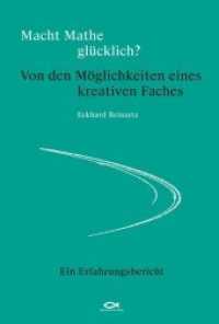 Macht Mathe gl&uuml;cklich? Von den M&ouml;glichkeiten eines kreativen Faches : Ein Erfahrungsbericht （1., 1. Auflage. 2015. 300 S. 21 cm）