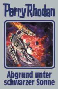 Abgrund unter schwarzer Sonne (Perry Rhodan 140) （1. Auflage. 2017. 400 S. 190.00 mm）