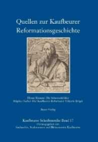 Quellen zur Kaufbeurer Reformationsgeschichte : Die Schwenckfelder / Der Kaufbeurer Reformator Viktorin Strigel (Kaufbeurer Schriftenreihe .17) （2017. 208 S. 24 cm）