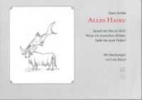 Alles Haiku : Sprach der Hai zur Kuh: Wenn wir zusammen dichten, heißt das dann Haiku? （2018. 128 S. Zeichnungen. 14.8 x 21 cm）