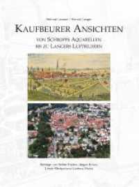 Kaufbeurer Ansichten : VON SCHROPPS AQUARELLEN BIS ZU LANGERS LUFTBILDERN （2022. 304 S. 430 Abb. 280 cm）