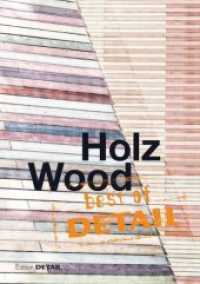 Best of Detail: Holz/wood (best of Detail) -- Hardback (German Language Edition) （200 pp. wi）