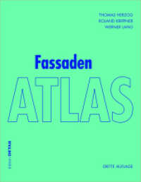 Fassaden Atlas : Grundlagen, Konzepte, Realisierungen (Detail Atlas) （3. Aufl. 2020. 352 S. mehr als 250 Detailzeichnungen und rund 400 Abbi）