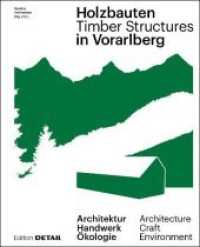Holzbauten in Vorarlberg / Timber Structures in Vorarlberg (Detail Special)