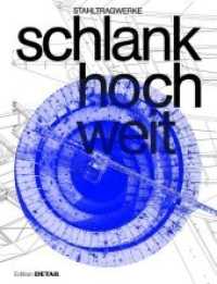 Schlank. Hoch. Weit. : Stahltragwerke (Detail Special) -- Paperback / softback (German Language Edition) （New ed）