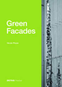 Green Facades (Detail Practice) （2024. 120 S. zahlreiche Abbildungen und Photos）