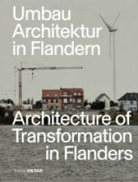 Umbau-Architektur in Flandern / Architecture of Transformation in Flanders （2024. 232 S. zahlreiche Abbildungen und Fotos/numerous illustrations a）