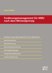 Forderungsmanagement für KMU nach dem Minimalprinzip （2016. 168 S. m. zahlr. zweifarb. Abb. 240 mm）