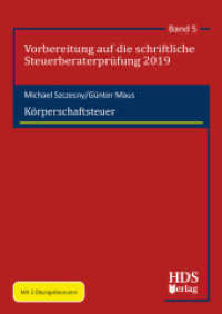 Körperschaftsteuer : Mit 3 Übungsklausuren (Vorbereitung auf die schriftliche Steuerberaterprüfung 2019) （2020. 430 S. 240 mm）