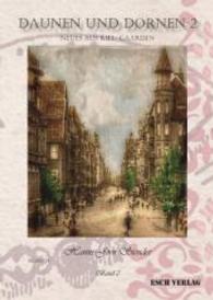 Daunen und Dornen Tl.2 : Neues aus Kiel-Gaarden （2016. 265 S. 210 mm）