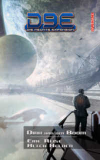 D9E - Die neunte Expansion, Eine Reise alter Helden (D9E - Die neunte Expansion Bd.1) （1., Aufl. 2013. 256 S. 210 mm）