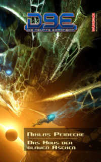 D9E - Die neunte Expansion: Das Haus der blauen Aschen (D9E - Die neunte Expansion Bd.2) （1., Aufl. 2014. 250 S. 210 mm）