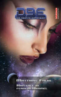 D9E - Die neunte Expansion: Kristall in fernem Himmel (D9E - Die neunte Expansion Bd.3) （1. Aufl. 2014. 306 S. 210 mm）