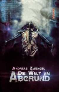 Die Welt am Abgrund （1., Aufl. 2019. 296 S. 21 cm）