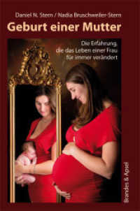 Geburt einer Mutter : Die Erfahrung, die das Leben einer Frau für immer verändert （3. Aufl. 2014. 244 S. 235 mm）