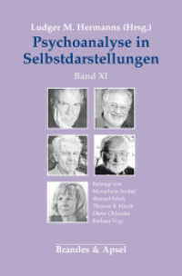 Psychoanalyse in Selbstdarstellungen Bd.11 (Psychoanalyse in Selbstdarstellungen BD XI) （1. Aufl. 2017. 228 S. 23.5 cm）