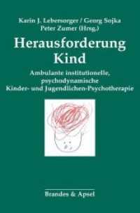 Herausforderung Kind : Ambulante institutionelle psychodynamische Kinder- und Jugendlichen-Psychotherapie （1. Auflage. 2020. 228 S. 23.5 cm）