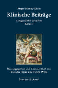 Klinische Beiträge : Ausgewählte Schriften Band II (Roger Money-Kyrle: Ausgewählte Schriften 2) （2022. 200 S. 24 cm）