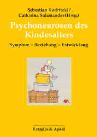 Psychoneurosen des Kindesalters : Symptom - Beziehung - Entwicklung （1. Auflage. 2023. 200 S. 24 cm）