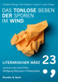 Literarischer März 23 : Leonce-und-Lena-Preis. Wolfgang-Weyrauch-Förderpreise （1. Auflage. 2023. 180 S. 20.7 cm）