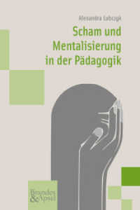 Scham und Mentalisierung in der P&auml;dagogik (wissen & praxis - Bildung in der Weltgesellschaft 181) （2024. 184 S. 21 cm）
