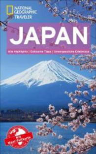 National Geographic Traveler Japan mit Maxi-Faltkarte : Alle Highlight
