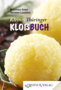 Kleines Thüringer Kloßbuch : Band 14 (Rhino Westentaschen-Bibliothek 014) （8., erw. Aufl. 2023. 96 S. 1 SW-Fotos, 31 Farbfotos. 115 mm）