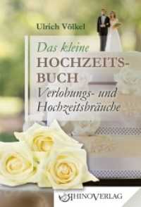 Das kleine Hochzeitsbuch : Verlobungs- und Hochzeitsbräuche (Rhino Westentaschen-Bibliothek Bd.43) （Auflage. 2015. 96 S. 11.5 cm）