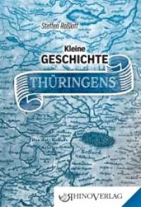 Kleine Geschichte Thüringens (Rhino Westentaschen-Bibliothek .056) （Auflage. 2017. 96 S. 40 Farbfotos. 11.5 cm）