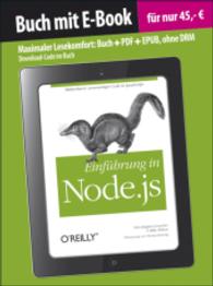 Einführung in Node.js (Buch mit E-Book) : Skalierbarer, serverseitiger Code in JavaScript. Maximaler Lesekomfort: Buch + PDF + EPUB, ohne DRM. Download-Code im Buch （1. Aufl. 2012. XIV, 194 S. m. Abb. 23,5 cm）