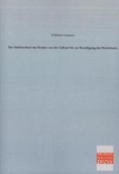 Der Stoffwechsel des Kindes von der Geburt bis zur Beendigung des Wachstums （Repr. d. Ausg. v. 1896. 2013. 172 S. 210 mm）