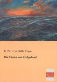 Die Fauna von Helgoland （Nachdr. d. Ausg. v. 1889. 2013. 104 S. 210 mm）