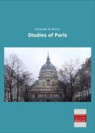 Studies of Paris （Nachdruck der Ausgabe von 0. 2014. 284 S. 210 mm）