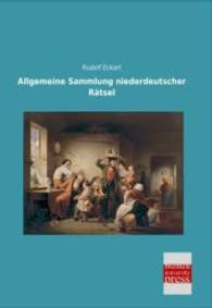 Allgemeine Sammlung niederdeutscher R&auml;tsel （Nachdruck der Ausgabe von 0. 2014. 148 S. 210 mm）