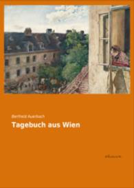 Tagebuch aus Wien （Nachdr. 2014. 236 S. 210 mm）