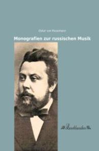 Monografien zur russischen Musik （Nachdruck der Ausgabe von 1923. 2014. 512 S. 190 mm）