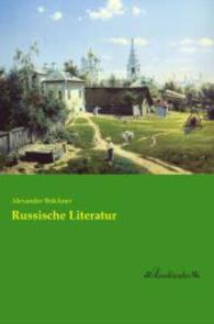Russische Literatur （Nachdruck der Ausgabe von 0. 2015. 108 S. 210 mm）
