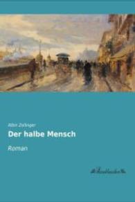 Der halbe Mensch : Roman （Nachdruck der Ausgabe von 0. 2015. 316 S. 210 mm）