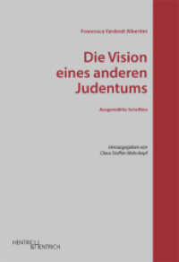 Die Vision eines anderen Judentums : Ausgewählte Schriften （2014. 244 S. 2 Abb. 233 mm）