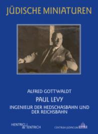 Paul Levy : Ingenieur der Hedschasbahn und der Reichsbahn (Jüdische Miniaturen Bd.155) （2014. 94 S. m. 22 Abb. 155 mm）