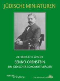 Benno Orenstein : Ein jüdischer Lokomotivbauer. Hrsg.: Centrum Judaicum (Jüdische Miniaturen Bd.166) （2015. 88 S. 38 Abb. 15.5 cm）