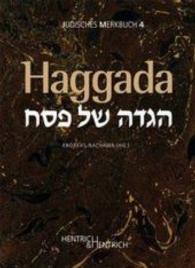 Pessach Haggada : Mit Illustr. aus der ältesten Holzschnitt-Haggada von 5287 (1526/27) (Jüdisches Merkbuch Bd.4) （2016. 128 S. m. Illustr. 20 cm）