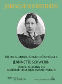Jeannette Schwerin : Durch Bildung zu Sozialreform und Emanzipation (Jüdische Miniaturen Bd.190) （2016. 96 S. 11 Abb. 15.5 cm）