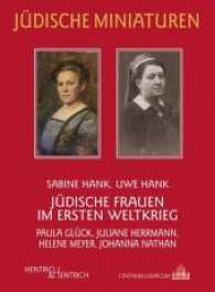 Jüdische Frauen im Ersten Weltkrieg : Paula Glück, Juliane Herrmann, Helene Meyer, Johanna Nathan (Jüdische Miniaturen Bd.192) （2017. 98 S. m. 14 Abb. 15.5 cm）