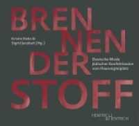 Brennender Stoff : Deutsche Mode jüdischer Konfektionäre vom Hausvogteiplatz （2018. 152 S. Farb-Abb. 22 x 24 cm）