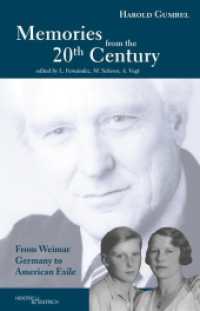 Memories from the 20th Century : From Weimar Germany to American Exile （2019. 222 S. 14 Abb. 20 cm）